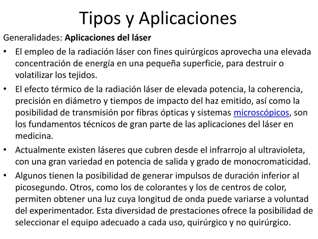 Tipos y Aplicaciones Generalidades: Aplicaciones del láser
