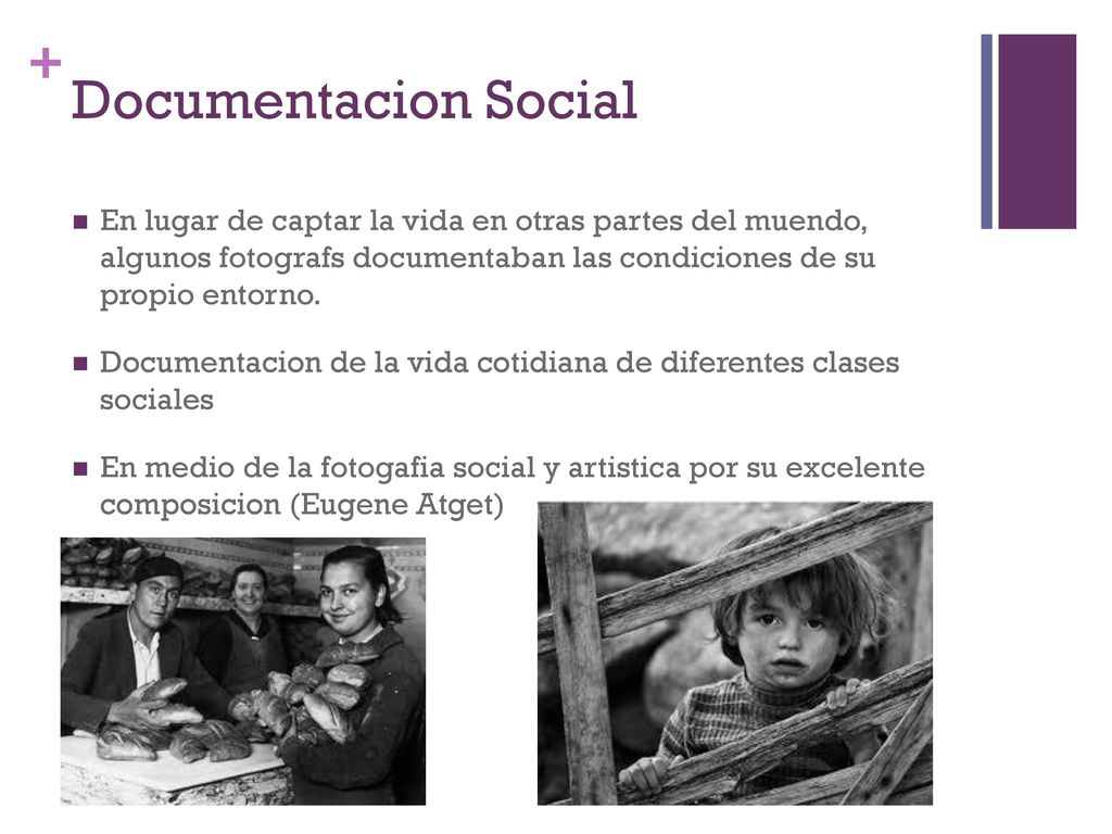 Documentacion Social En lugar de captar la vida en otras partes del muendo, algunos fotografs documentaban las condiciones de su propio entorno.