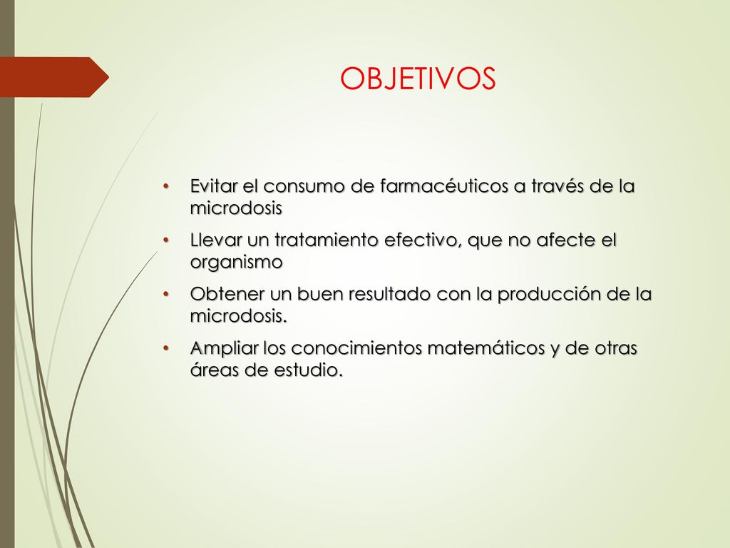 OBJETIVOS Evitar el consumo de farmacéuticos a través de la microdosis