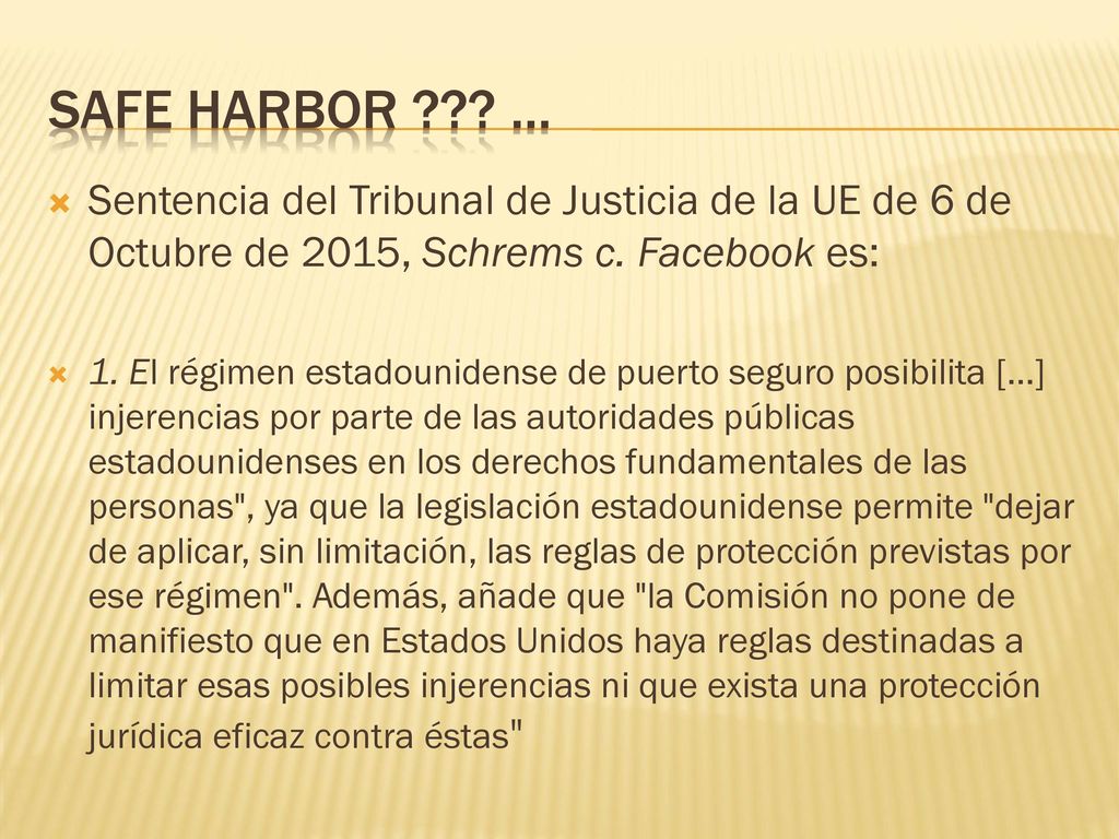 SAFE HARBOR … Sentencia del Tribunal de Justicia de la UE de 6 de Octubre de 2015, Schrems c. Facebook es: