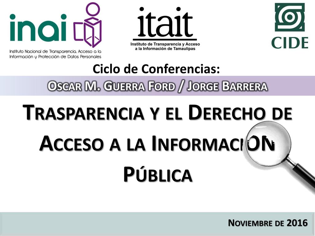Trasparencia y el Derecho de Acceso a la InformaciÓN Pública