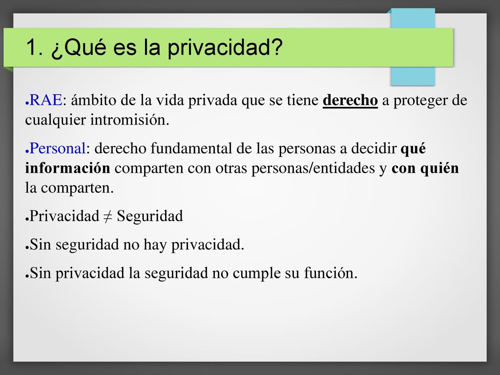 1. ¿Qué es la privacidad Definición de privacidad según la RAE.