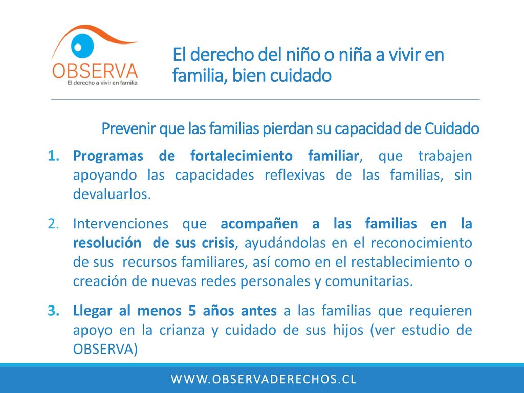 El derecho del niño o niña a vivir en familia, bien cuidado