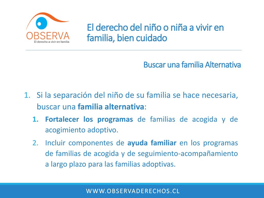 El derecho del niño o niña a vivir en familia, bien cuidado