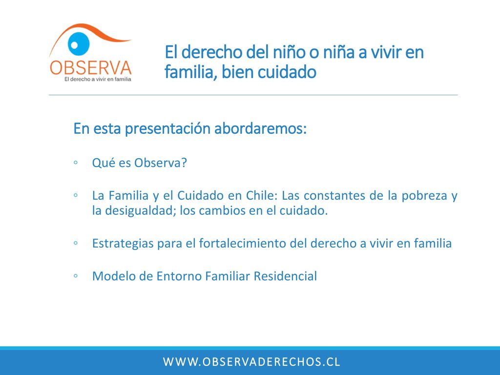 El derecho del niño o niña a vivir en familia, bien cuidado