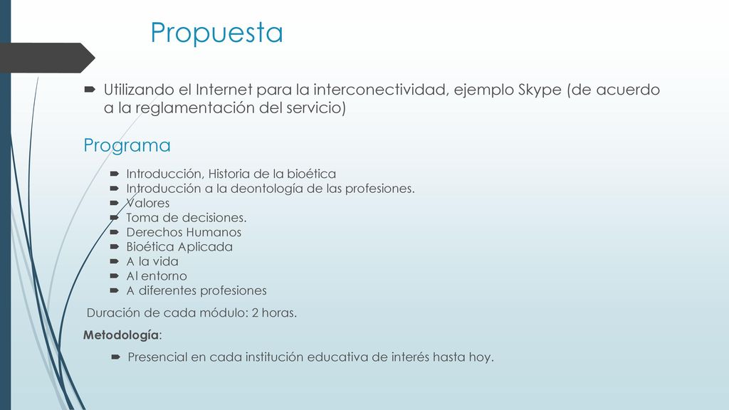 Propuesta Utilizando el Internet para la interconectividad, ejemplo Skype (de acuerdo a la reglamentación del servicio)