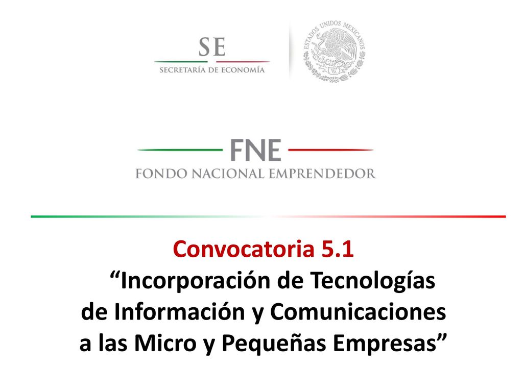 Convocatoria 5.1 Incorporación de Tecnologías de Información y Comunicaciones a las Micro y Pequeñas Empresas