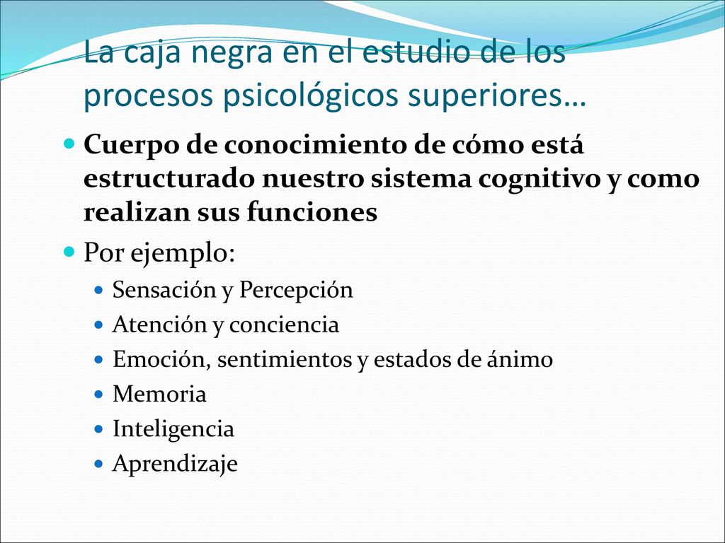La caja negra en el estudio de los procesos psicológicos superiores…
