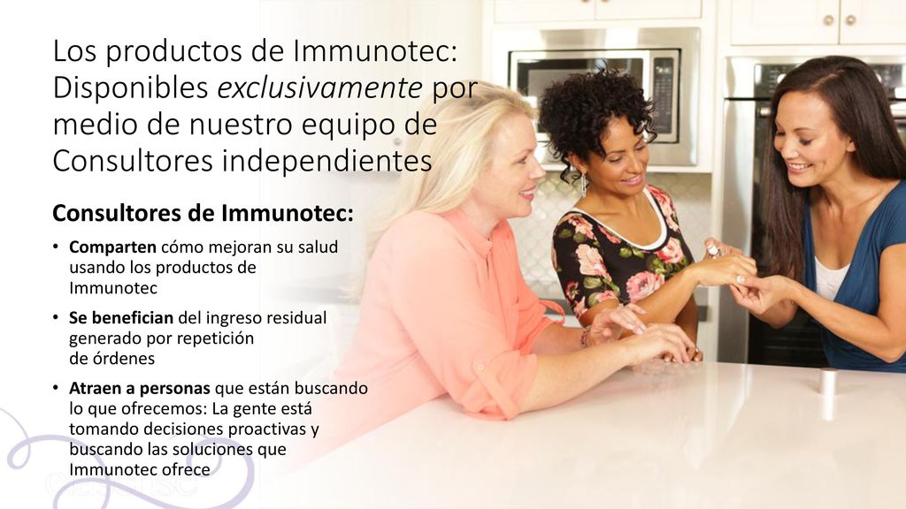 Los productos de Immunotec: Disponibles exclusivamente por medio de nuestro equipo de Consultores independientes