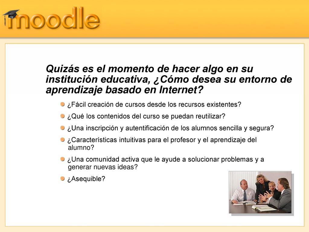 Quizás es el momento de hacer algo en su institución educativa, ¿Cómo desea su entorno de aprendizaje basado en Internet