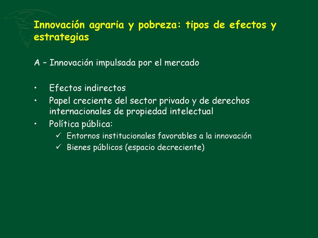 Innovación agraria y pobreza: tipos de efectos y estrategias