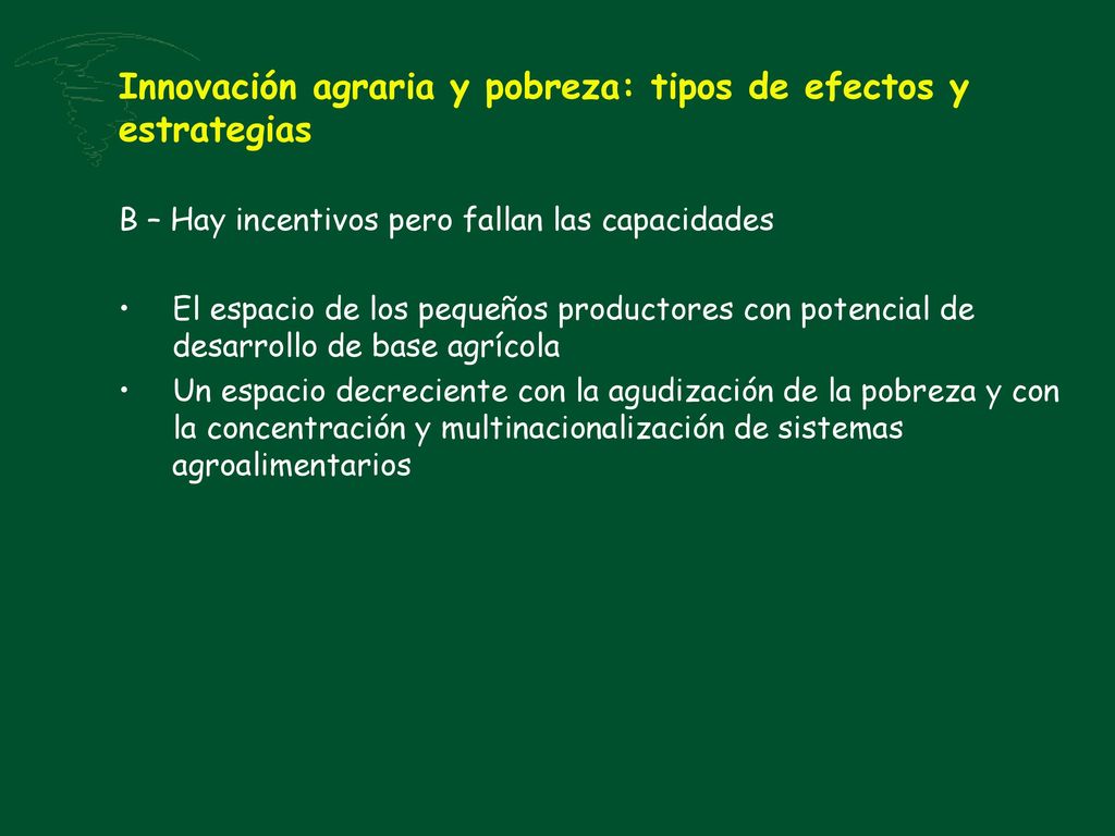Innovación agraria y pobreza: tipos de efectos y estrategias