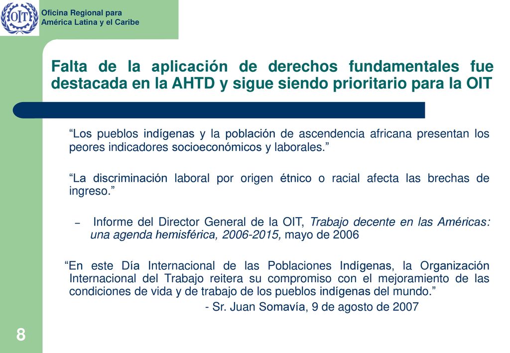 Falta de la aplicación de derechos fundamentales fue destacada en la AHTD y sigue siendo prioritario para la OIT