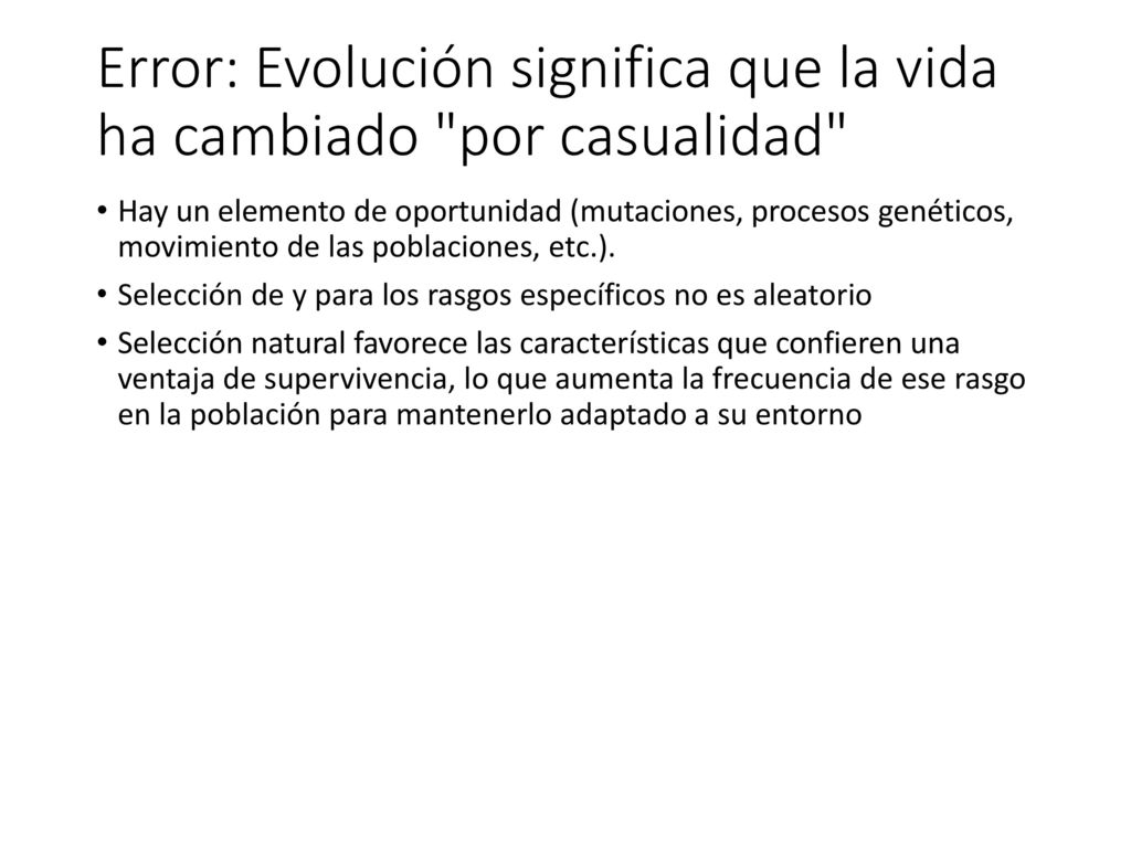 Error: Evolución significa que la vida ha cambiado por casualidad
