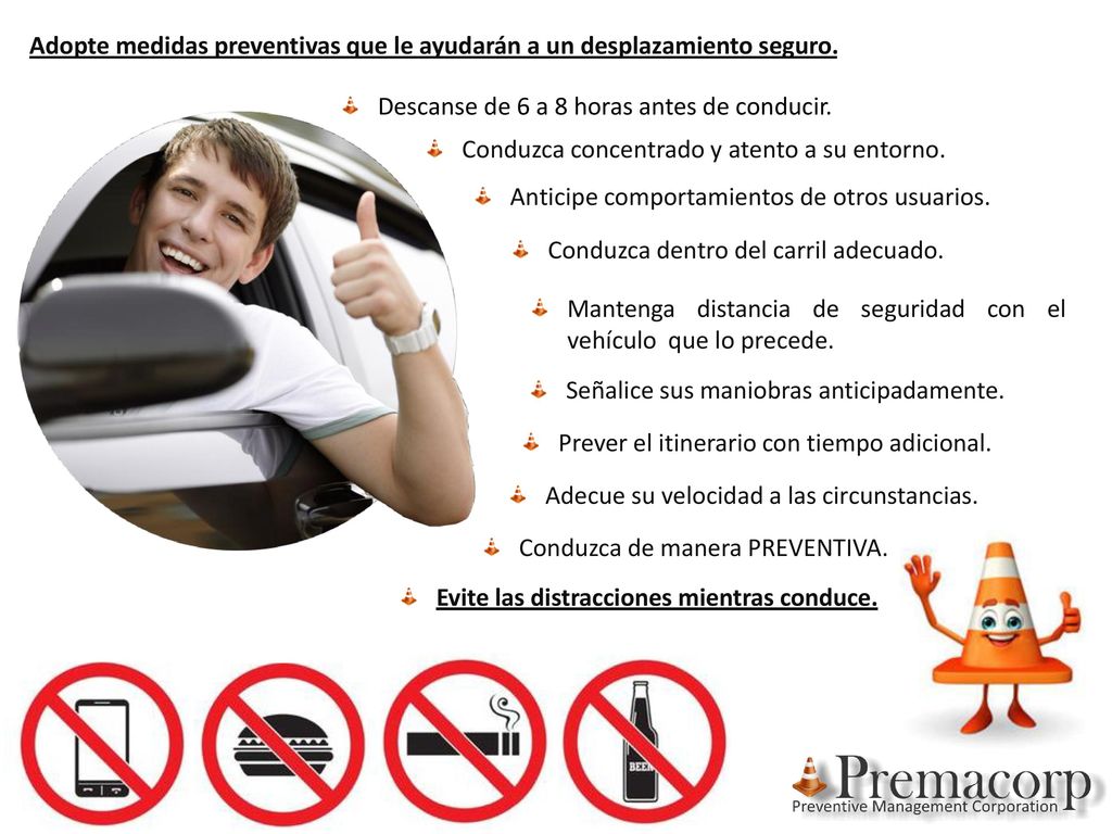 Adopte medidas preventivas que le ayudarán a un desplazamiento seguro.