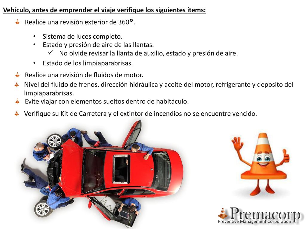 Vehículo, antes de emprender el viaje verifique los siguientes ítems: