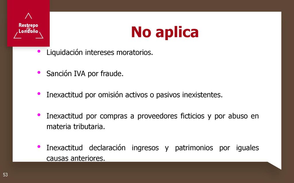No aplica Liquidación intereses moratorios. Sanción IVA por fraude.