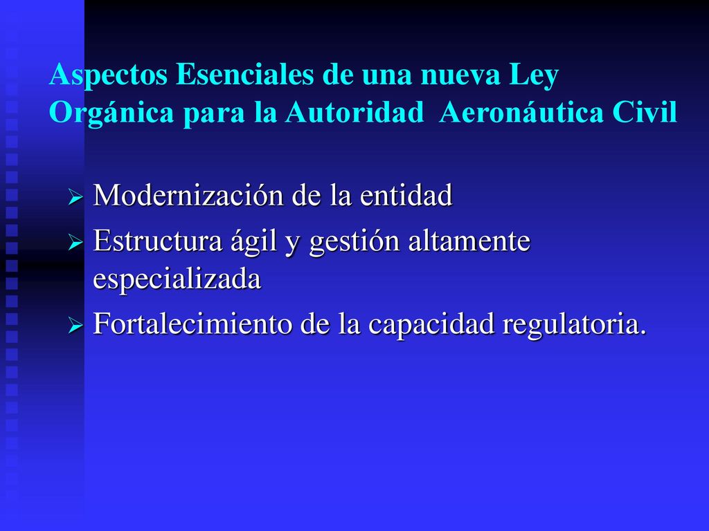 Aspectos Esenciales de una nueva Ley Orgánica para la Autoridad Aeronáutica Civil