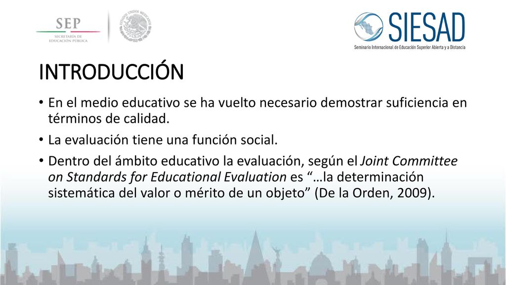INTRODUCCIÓN En el medio educativo se ha vuelto necesario demostrar suficiencia en términos de calidad.