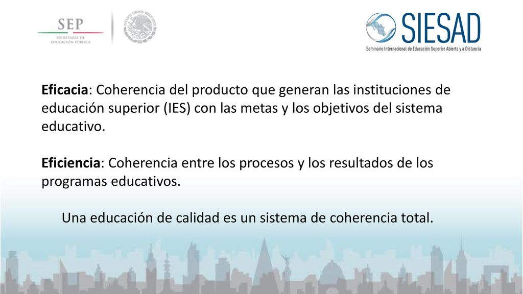 Una educación de calidad es un sistema de coherencia total.
