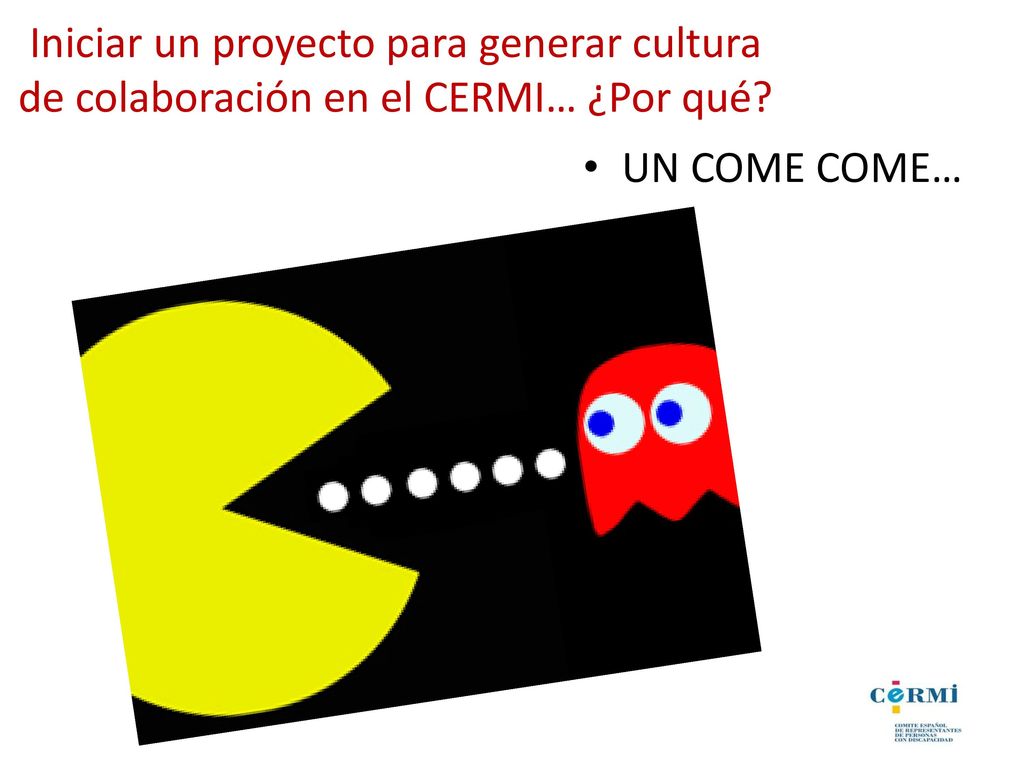 Iniciar un proyecto para generar cultura de colaboración en el CERMI… ¿Por qué