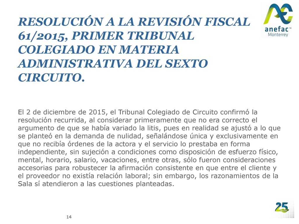 RESOLUCIÓN A LA REVISIÓN FISCAL 61/2015, PRIMER TRIBUNAL COLEGIADO EN MATERIA ADMINISTRATIVA DEL SEXTO CIRCUITO.