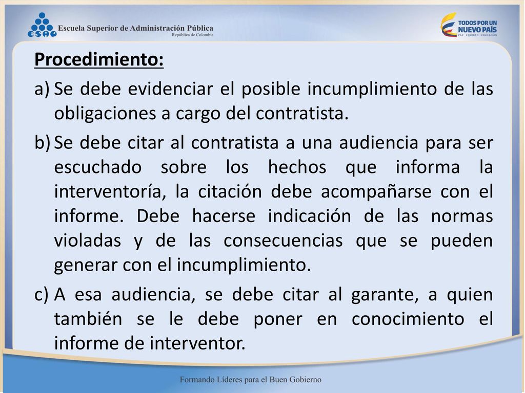 Procedimiento: Se debe evidenciar el posible incumplimiento de las obligaciones a cargo del contratista.