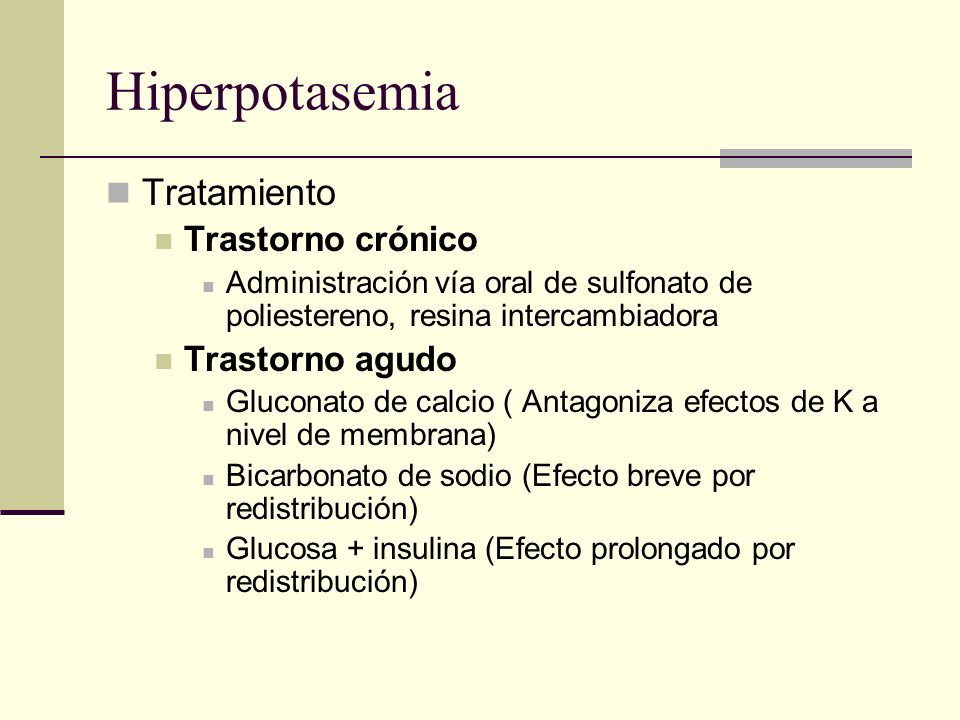 Hiperpotasemia Tratamiento Trastorno crónico Trastorno agudo