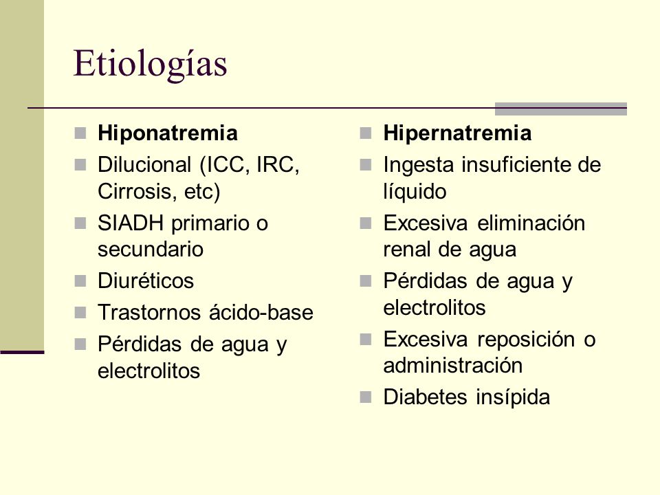 Etiologías Hiponatremia Dilucional (ICC, IRC, Cirrosis, etc)