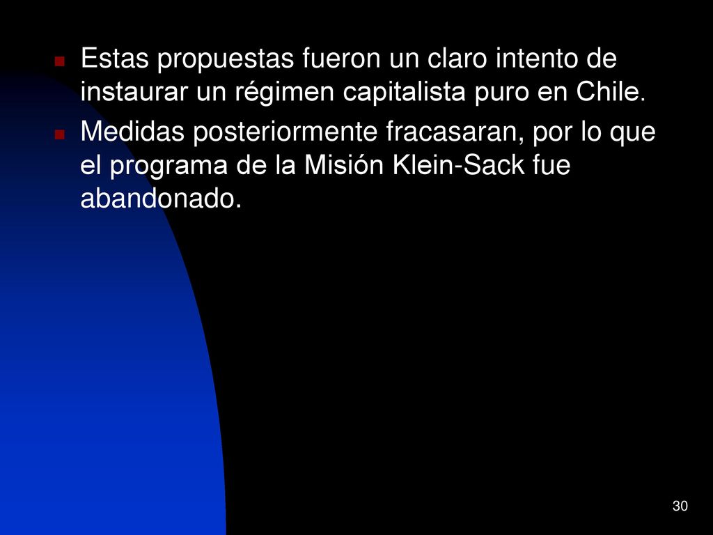 Estas propuestas fueron un claro intento de instaurar un régimen capitalista puro en Chile.