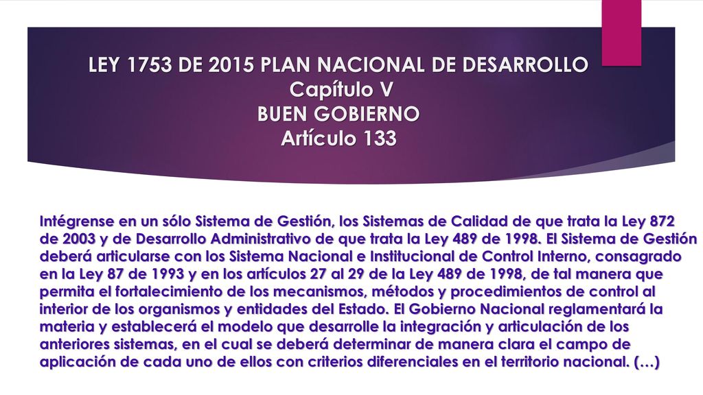 LEY 1753 DE 2015 PLAN NACIONAL DE DESARROLLO Capítulo V BUEN GOBIERNO Artículo 133