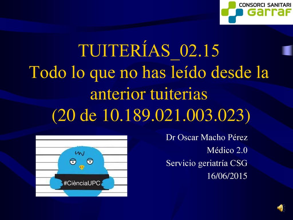 Dr Oscar Macho Pérez Médico 2.0 Servicio geriatría CSG 16/06/2015