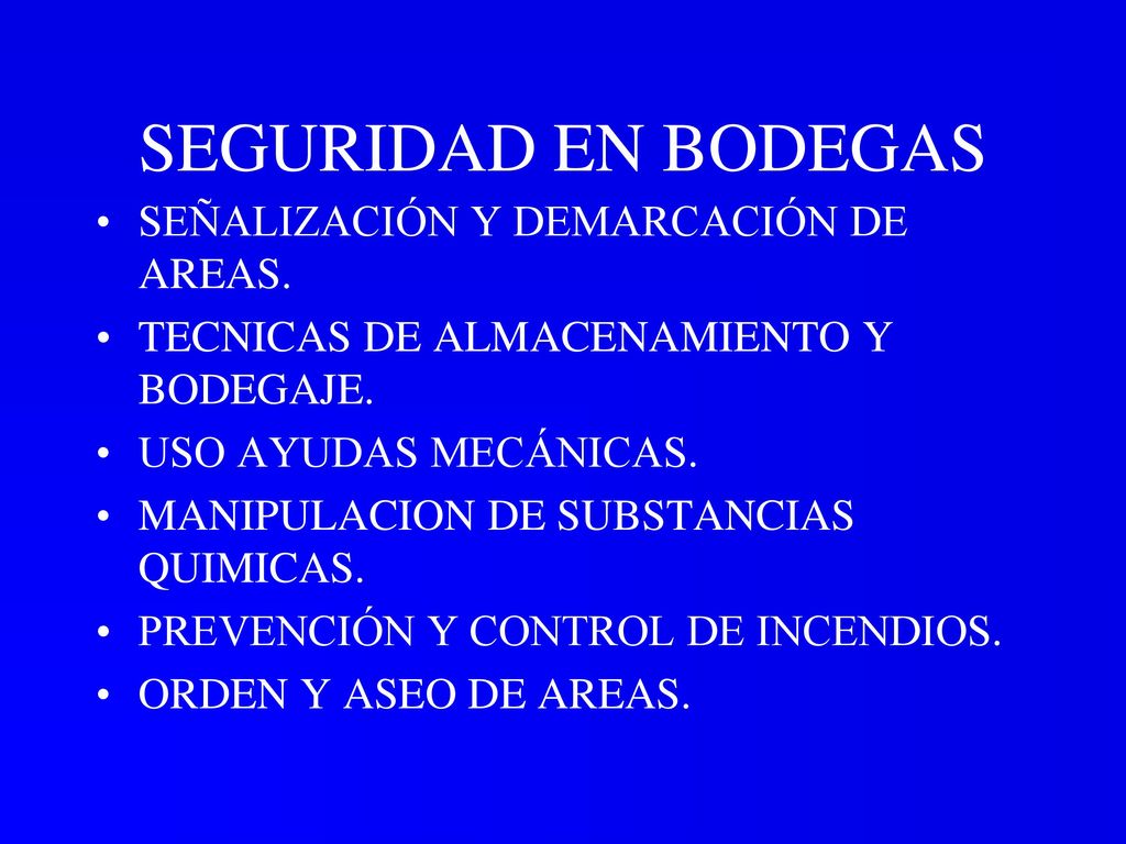 SEGURIDAD EN BODEGAS SEÑALIZACIÓN Y DEMARCACIÓN DE AREAS.