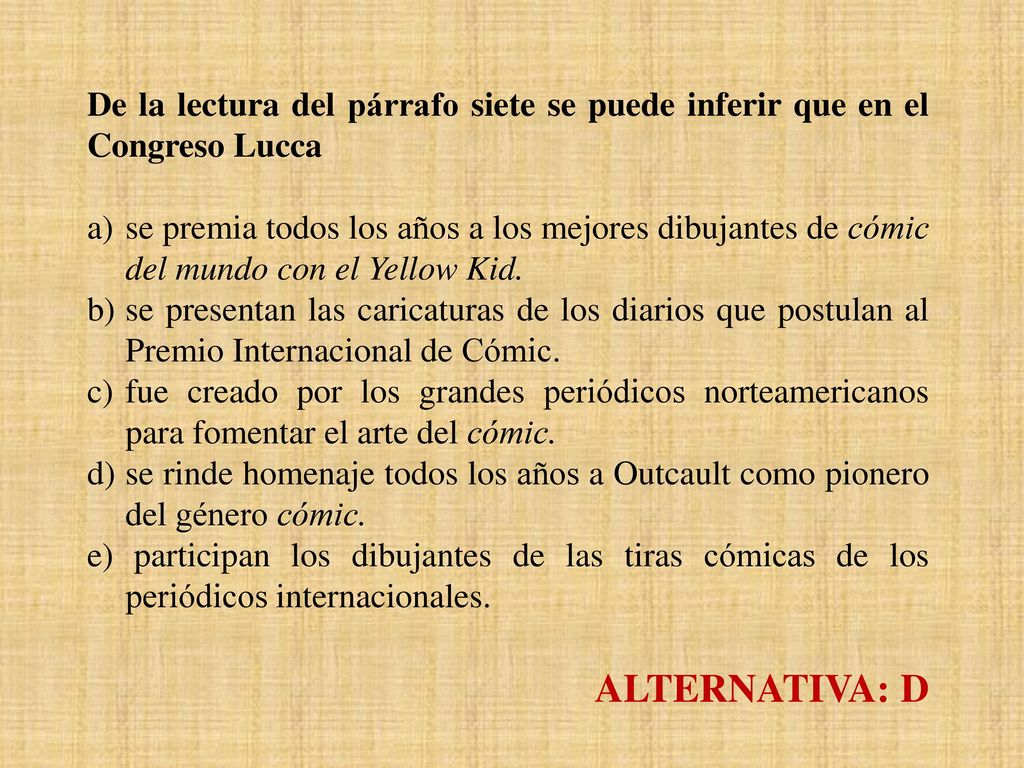 De la lectura del párrafo siete se puede inferir que en el Congreso Lucca