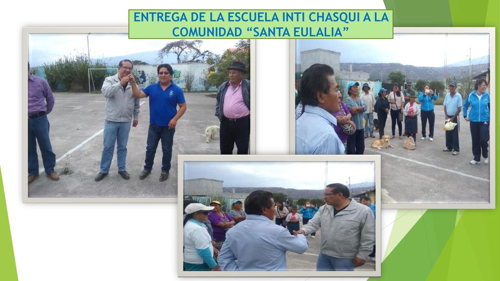 ENTREGA DE LA ESCUELA INTI CHASQUI A LA COMUNIDAD SANTA EULALIA