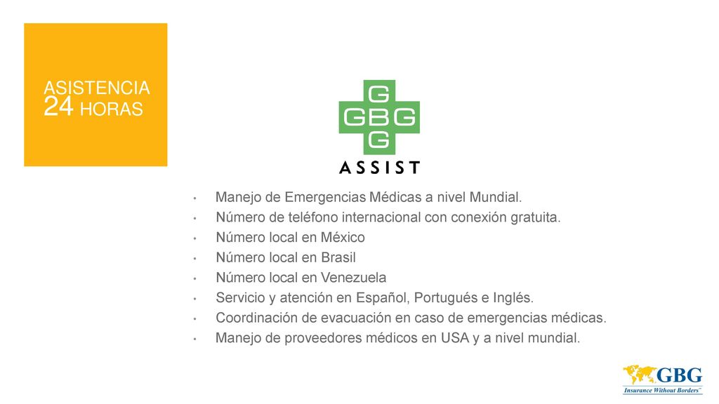 24 HORAS ASISTENCIA Manejo de Emergencias Médicas a nivel Mundial.