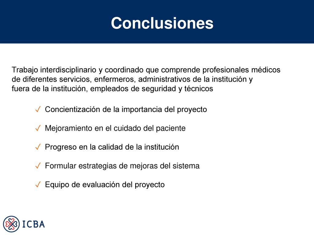 Conclusiones Trabajo interdisciplinario y coordinado que comprende profesionales médicos.
