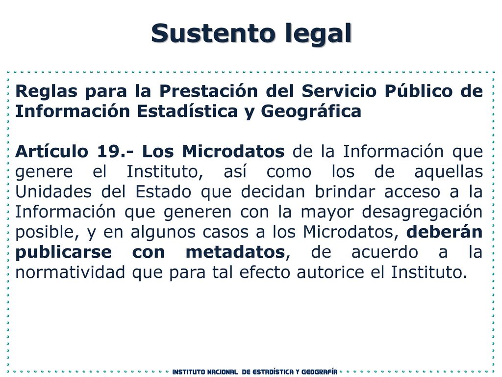 Sustento legal Reglas para la Prestación del Servicio Público de Información Estadística y Geográfica.