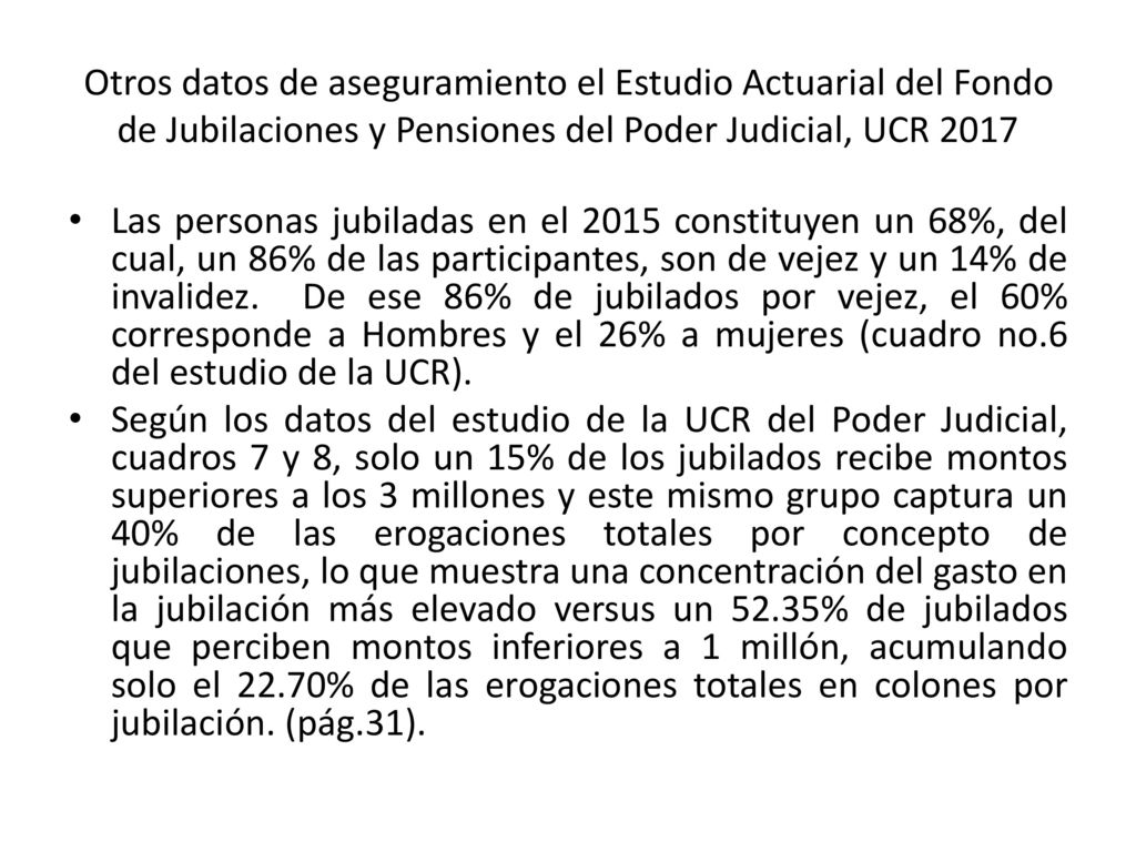 Otros datos de aseguramiento el Estudio Actuarial del Fondo de Jubilaciones y Pensiones del Poder Judicial, UCR 2017