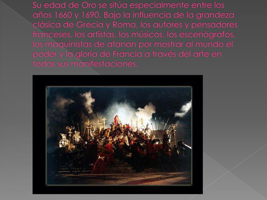 Su edad de Oro se sitúa especialmente entre los años 1660 y 1690