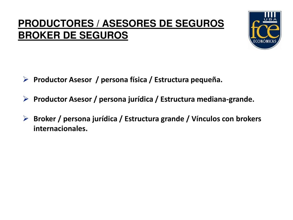 PRODUCTORES / ASESORES DE SEGUROS BROKER DE SEGUROS