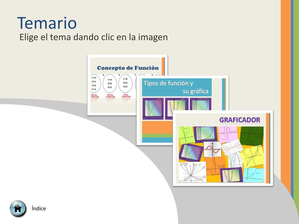 Temario Elige el tema dando clic en la imagen Índice