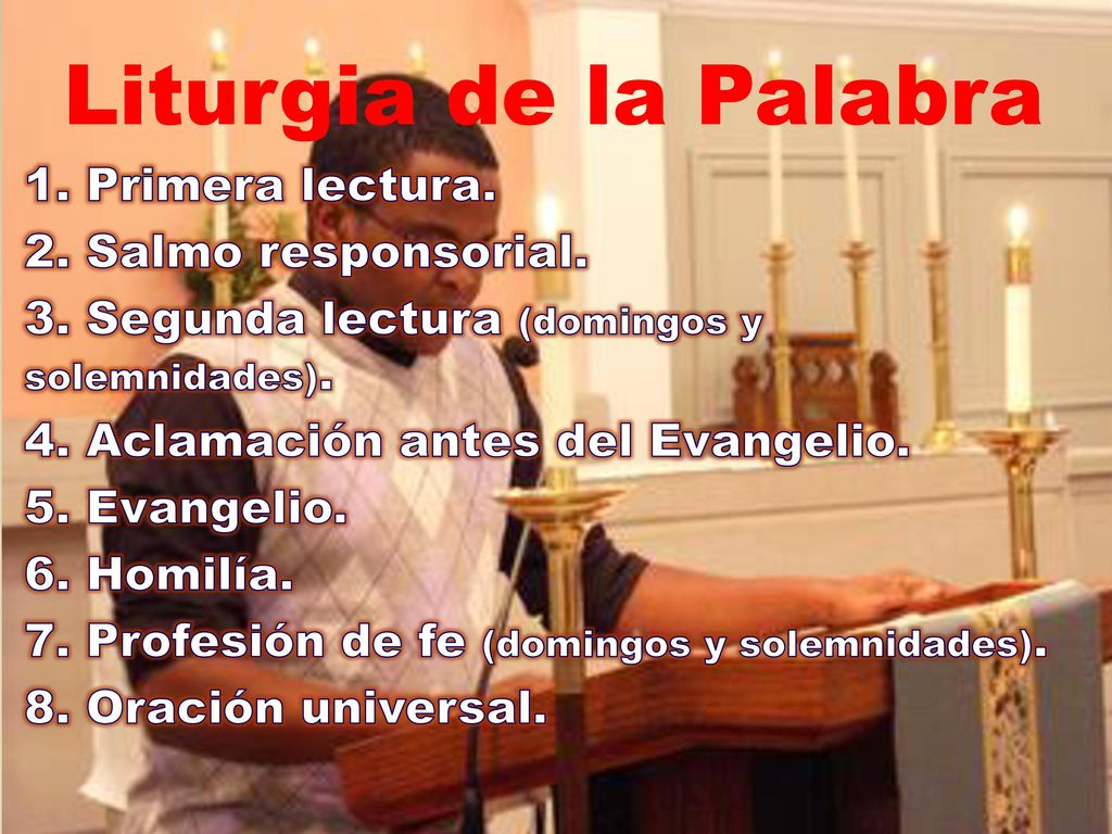 Liturgia de la Palabra 1. Primera lectura. 2. Salmo responsorial.