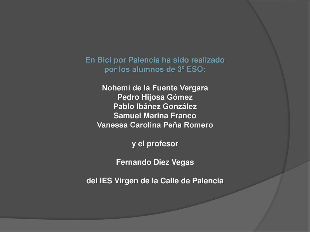 En Bici por Palencia ha sido realizado por los alumnos de 3º ESO: