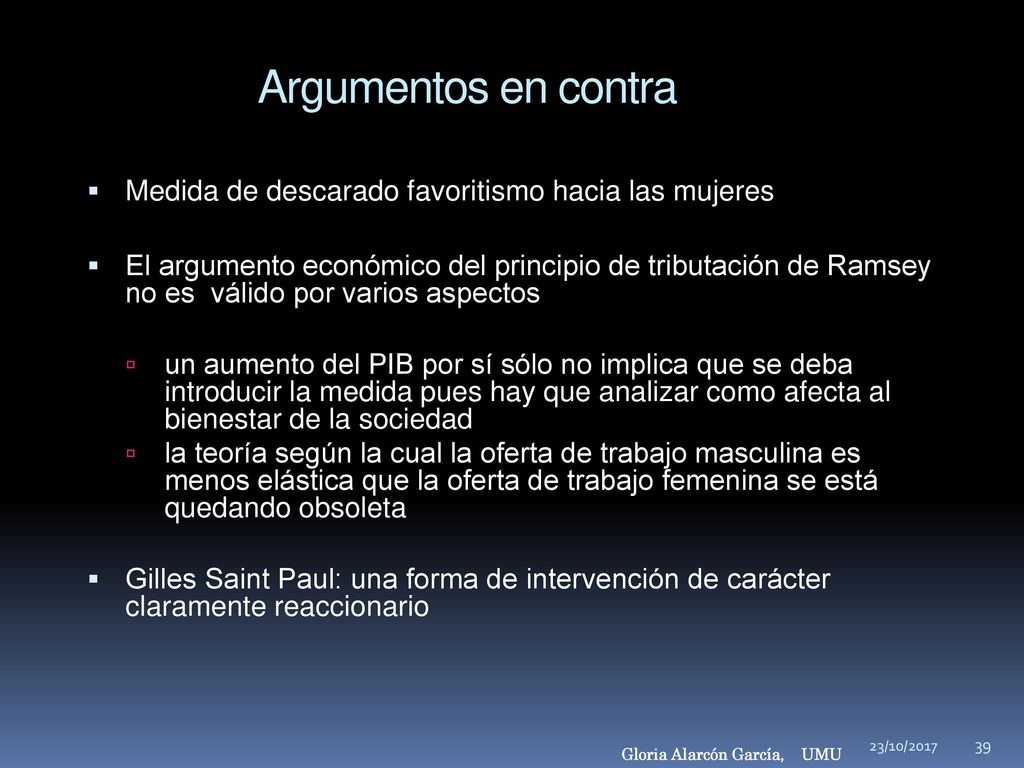 Argumentos en contra Medida de descarado favoritismo hacia las mujeres