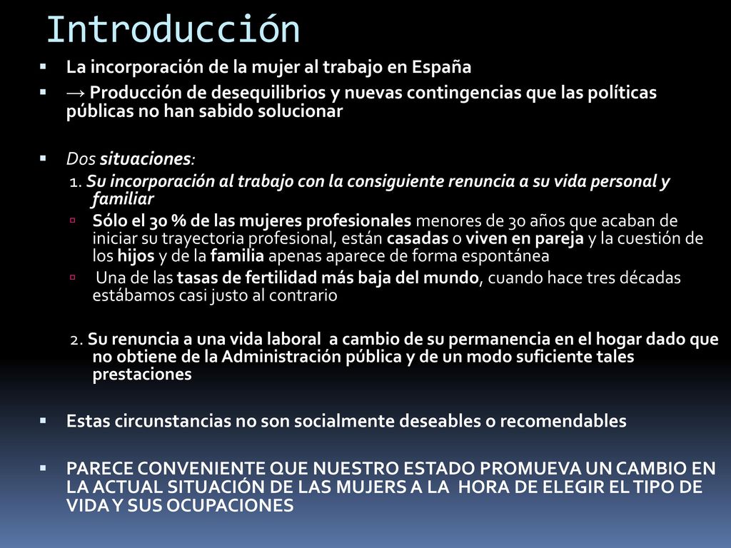 Introducción La incorporación de la mujer al trabajo en España