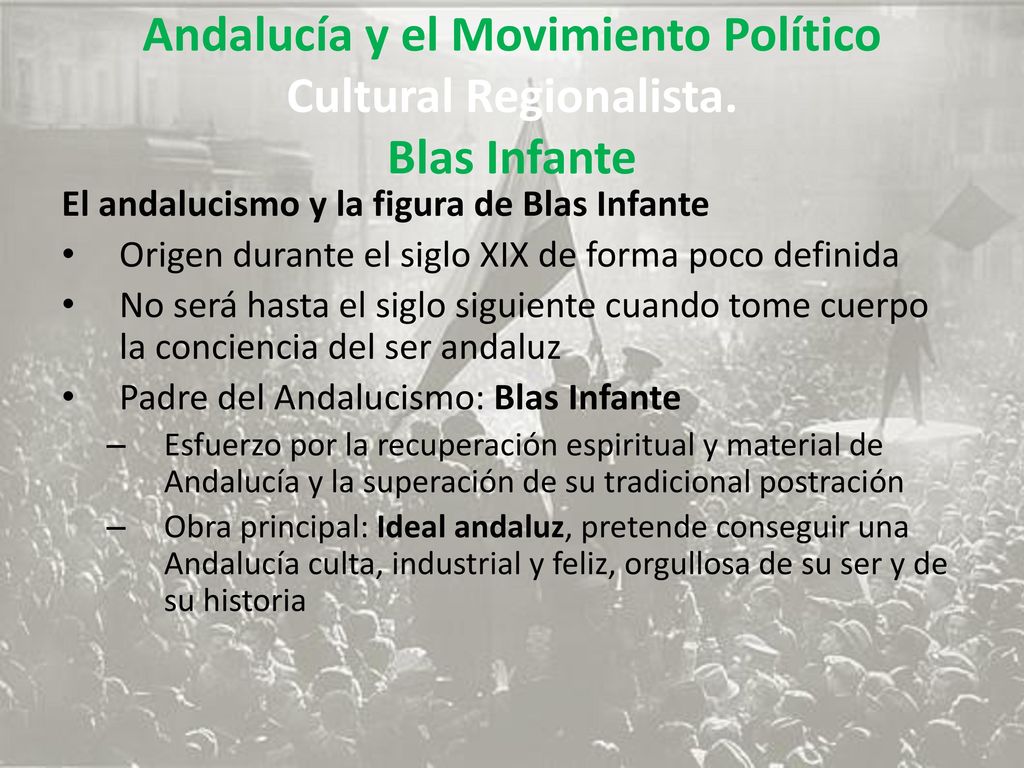 Andalucía y el Movimiento Político Cultural Regionalista. Blas Infante