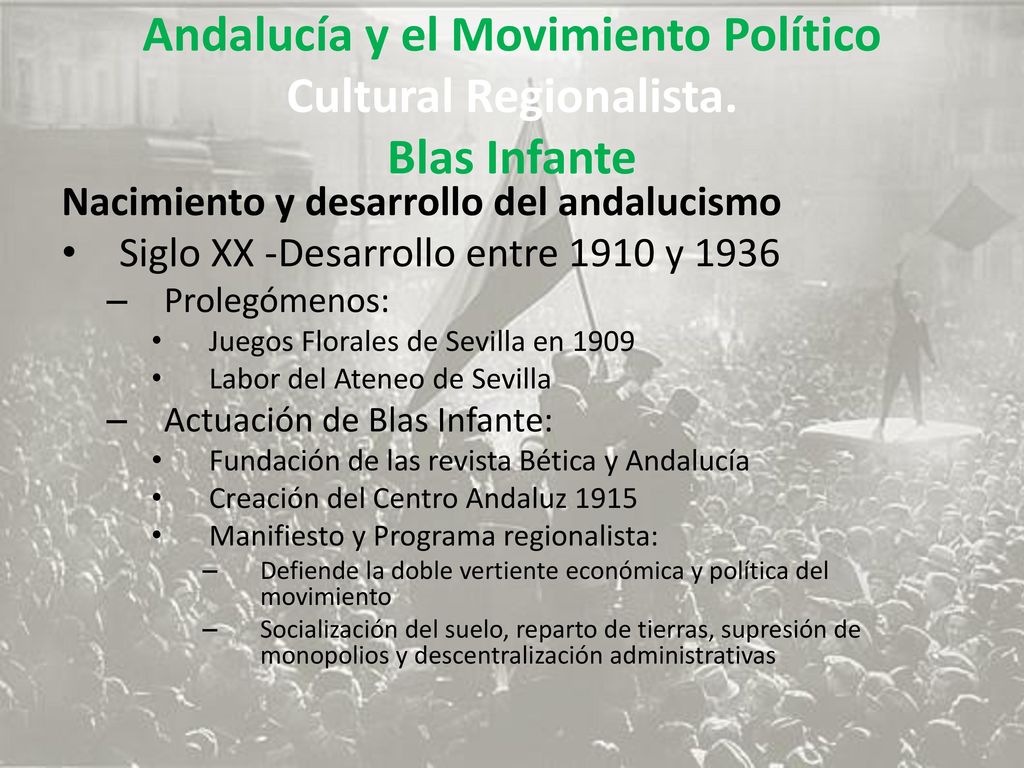 Andalucía y el Movimiento Político Cultural Regionalista. Blas Infante