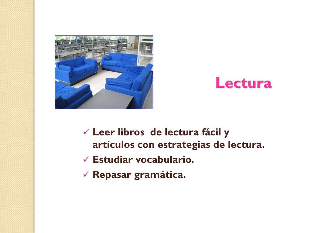 Lectura Leer libros de lectura fácil y artículos con estrategias de lectura. Estudiar vocabulario.