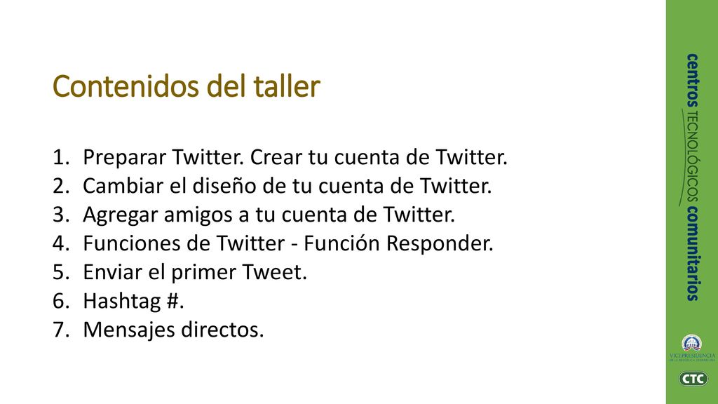 Contenidos del taller Preparar Twitter. Crear tu cuenta de Twitter.